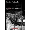 Image de Le sang des assassins - Fabrice Farigoule en occasion ou reconditionné