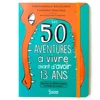 Image de 50 aventures à vivre avant 13 ans