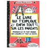 Image de Livre qui explique tout sur les parents