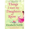 Image de Things i want my daughters to know - Elizabeth Noble en occasion ou reconditionné