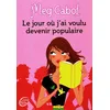 Image de Le jour où j'ai voulu devenir populaire - Meg Cabot en occasion ou reconditionné