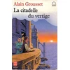 Image de La citadelle du vertige - Alain Grousset en occasion ou reconditionné
