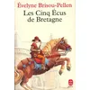 Image de Les cinq écus de Bretagne - Evelyne Brisou-Pellen en occasion ou reconditionné