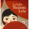 Image de La belle madame lola - Pep Montserrat en occasion ou reconditionné
