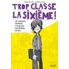 Image de Trop classe la sixième - Robin Mellom en occasion ou reconditionné