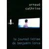 Image de Le journal intime de Benjamin Lorca - Arnaud Cathrine en occasion ou reconditionné