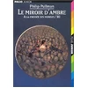 Image de A la croisée des Mondes Tome III : Le miroir d'ambre - Philip Pullman en occasion ou reconditionné