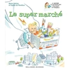 Image de Le super marché - Alexia Delrieu en occasion ou reconditionné