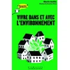 Image de Vivre dans et avec l'environnement - Marie Gaille en occasion ou reconditionné