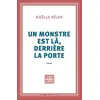 Image de Un monstre est là derrière la porte : Ouvriras-tu ? - Gaëlle Bélem en occasion ou reconditionné
