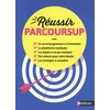 Image de Réussir Parcoursup - Toutes les infos pour réussir ton orientation post-bac - Juliette Hua en occasion ou reconditionné