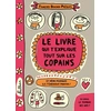 Image de Le livre qui t'explique tout sur les copains - Françoize Boucher en occasion ou reconditionné