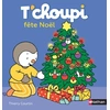 Image de T'choupi fête Noël - Thierry Courtin en occasion ou reconditionné