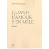 Image de Quand l'amour s'en mêle - Hervé Lecroquant en occasion ou reconditionné