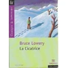 Image de La cicatrice - Bruce Lowery en occasion ou reconditionné
