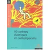 Image de 90 Poèmes classiques et contemporains - Collectif en occasion ou reconditionné