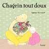 Image de Chagrin tout doux - Sabine De Greef en occasion ou reconditionné