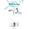 Image de Krol le fou - Sigrid Baffert en occasion ou reconditionné