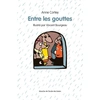 Image de Entre les gouttes - Anne Cortey en occasion ou reconditionné