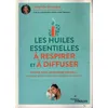 Image de Les huiles essentielles à respirer et à diffuser : Rhume toux addictions sommeil... Se soigner grâce à l'aromathérapie par voie olfactive - Alix Lefief-Delcourt en occasion ou reconditionné