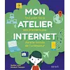 Image de Mon atelier internet : Tout pour faire ses premiers pas dans le monde de lordinateur - Heather Lyons en occasion ou reconditionné
