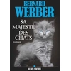 Image de Sa majesté des chats - Bernard Werber en occasion ou reconditionné