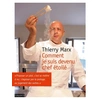 Image de Comment je suis devenu chef étoilé - Thierry Marx en occasion ou reconditionné