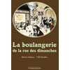 Image de La boulangerie de la rue des dimanches - Alexis Galmot en occasion ou reconditionné