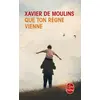 Image de Que ton règne vienne - Xavier De Moulins en occasion ou reconditionné