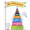 Image de La pâtisserie est un jeu d'enfants (nouvelle édition) - Michel Oliver en occasion ou reconditionné