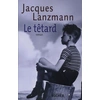 Image de Le têtard - Jacques Lanzmann en occasion ou reconditionné