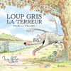Image de Loup gris la terreur - Gilles Bizouerne en occasion ou reconditionné