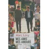 Image de Mes amis, mes amours - Marc Lévy en occasion ou reconditionné