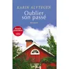 Image de Oublier son passé - Karin Alvtegen en occasion ou reconditionné
