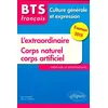 Image de Culture générale et expression 2018 : L'extraordinaire / Corps naturel, corps artificiel - Collectif en occasion ou reconditionné