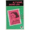 Image de Je t'aime signe lou - Régine Joséphine en occasion ou reconditionné