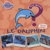 Image de Ushuaia junior : Le dauphin - Pascal Boille en occasion ou reconditionné