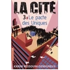 Image de La cité Tome III : Le pacte des uniques - Karim Ressouni-Demigneux en occasion ou reconditionné