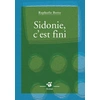Image de Sidonie, c'est fini - Raphaële Botte en occasion ou reconditionné