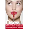 Image de Osez... 20 histoires érotiques racontées par des femmes