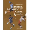 Image de Federer Djokovic et Nadal : Le choc des titans - Caroline Triaureau en occasion ou reconditionné