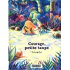 Image de Courage petite taupe - Soyung Lee en occasion ou reconditionné