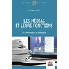 Image de Les médias et leurs fonctions : Du Paléolithique au numérique - Philippe Tassi en occasion ou reconditionné
