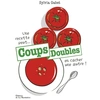 Image de Coups doubles. Une recette peut en cacher une autre - Sylvia Gabet en occasion ou reconditionné