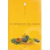 Image de Le dictionnaire des calories - Christopher Arden en occasion ou reconditionné