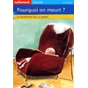 Image de Pourquoi on meurt ? La question de la mort - Ronan Badel en occasion ou reconditionné
