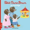 Image de Petit Ours Brun au manège - Marie Aubinais en occasion ou reconditionné