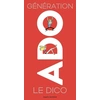 Image de Génération ado le dico 8e édition 2018 - Nathalie Szapiro-Manoukian en occasion ou reconditionné