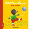 Image de Petit Ours Brun joue au foot - Marie Aubinais en occasion ou reconditionné