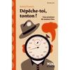Image de Dépêche-toi tonton ! - Roland Fuentès en occasion ou reconditionné